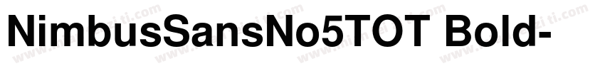 NimbusSansNo5TOT Bold字体转换